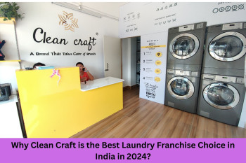 Why Clean Craft is the Best Laundry Franchise Choice in India in 2024?