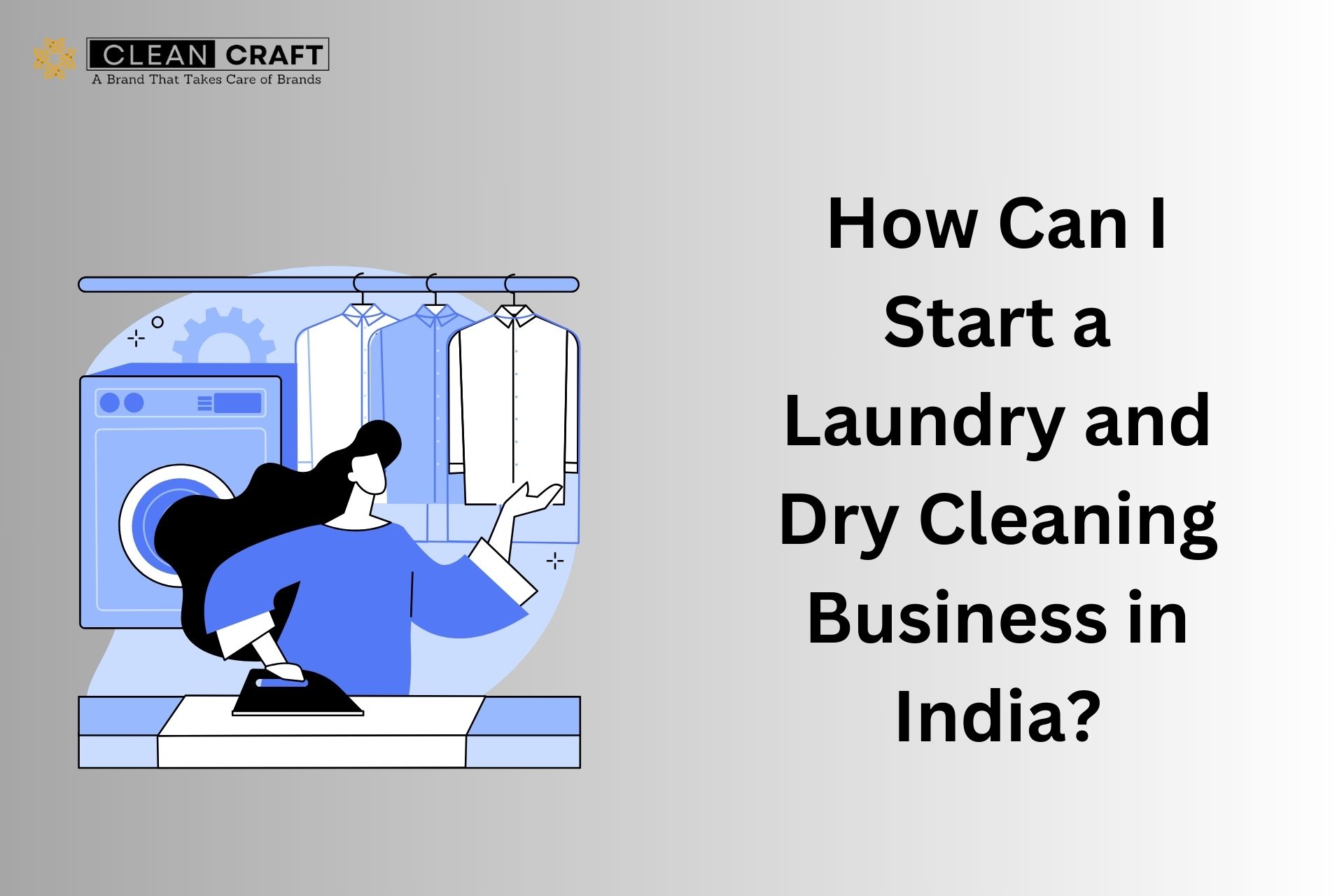 How can I start a  laundry and dry cleaning business in India?